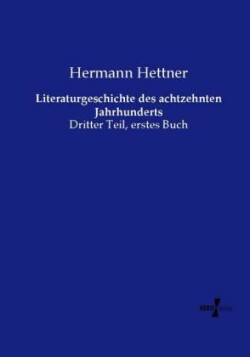 Literaturgeschichte des achtzehnten Jahrhunderts