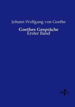 Goethes Gespräche