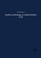 Studien und Beiträge zu Gottfried Kellers Lyrik