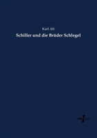 Schiller und die Brüder Schlegel