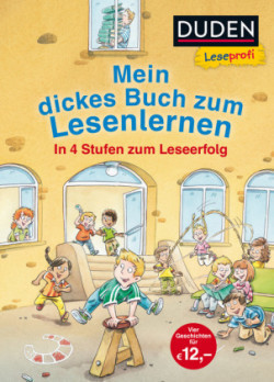 DUDEN Leseprofi - Mein dickes Buch zum Lesenlernen: In 4 Stufen zum Leseerfolg