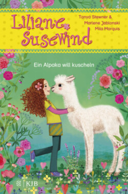 Liliane Susewind - Ein Alpaka will kuscheln