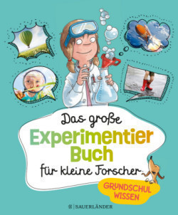 Das große Experimentierbuch für kleine Forscher