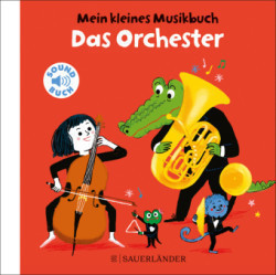 Mein kleines Musikbuch - Das Orchester