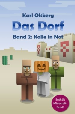 Das Dorf / Das Dorf Band 2: Kolle in Not