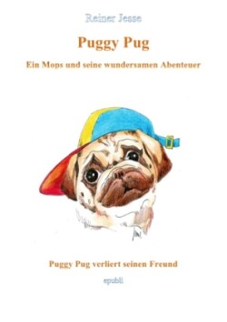 Puggy Pug verliert seinen Freund