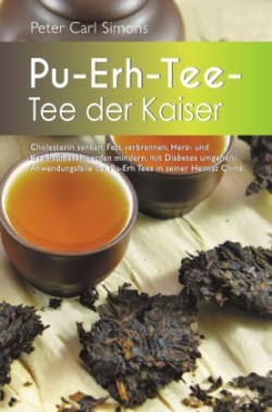 Pu-Erh-Tee - Tee der Kaiser