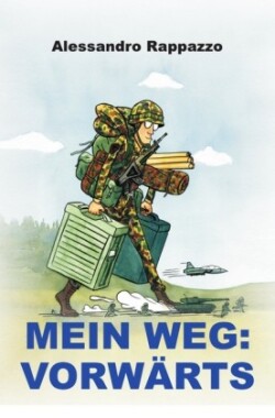 Mein Weg: Vorwärts