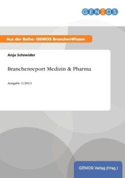 Branchenreport Medizin & Pharma