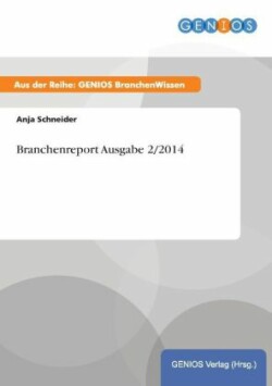 Branchenreport Ausgabe 2/2014