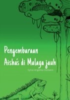 Pengembaraan Aisha's di Malaya jauh