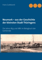 Neumark - aus der Geschichte der kleinsten Stadt Thüringens