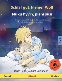 Schlaf gut, kleiner Wolf - Nuku hyvin, pieni susi (Deutsch - Finnisch) Zweisprachiges Kinderbuch mit Hoerbuch zum Herunterladen