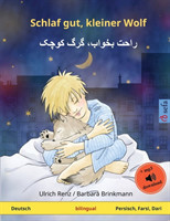 Schlaf gut, kleiner Wolf - راحت بخواب، گرگ کوچک (Deutsch - Persisch, Farsi, Dari) Zweisprachiges Kinderbuch mit Horbuch zum Herunterladen