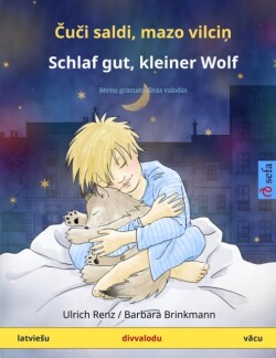 Čuči saldi, mazo vilciņ - Schlaf gut, kleiner Wolf (latviesu - vācu)