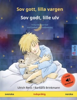 Sov gott, lilla vargen - Sov godt, lille ulv (svenska - norska) Tvasprakig barnbok med ljudbok som nedladdning