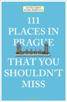 111 Places in Prague That You Shouldn't Miss