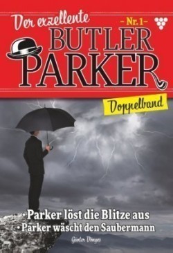 Der exzellente Butler Parker Doppelband 1 - Kriminalroman