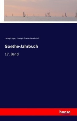 Goethe-Jahrbuch 17. Band