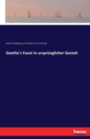 Goethe's Faust in urspr�nglicher Gestalt