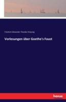 Vorlesungen über Goethe's Faust