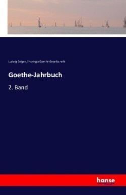 Goethe-Jahrbuch 2. Band
