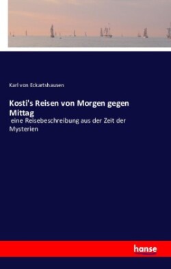 Kosti's Reisen von Morgen gegen Mittag