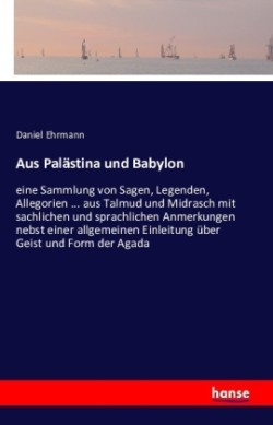 Aus Palästina und Babylon