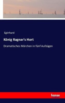 König Ragnar's Hort