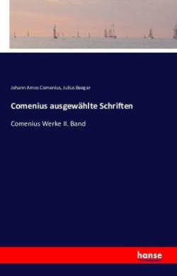 Comenius ausgewählte Schriften Comenius Werke II. Band