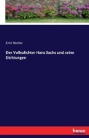 Volksdichter Hans Sachs und seine Dichtungen