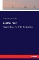 Goethes Faust neue Beitrage fur Kritik des Gedichts