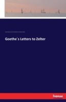 Goethe´s Letters to Zelter