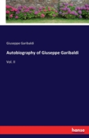 Autobiography of Giuseppe Garibaldi