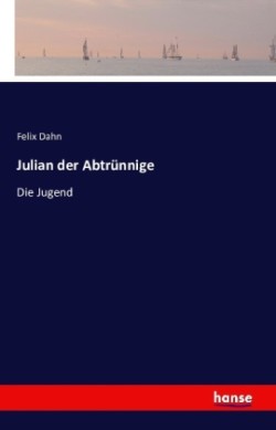 Julian der Abtrünnige