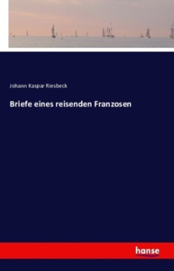 Briefe eines reisenden Franzosen