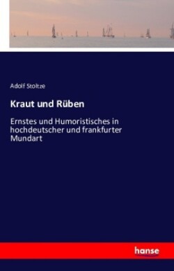 Kraut und Rüben