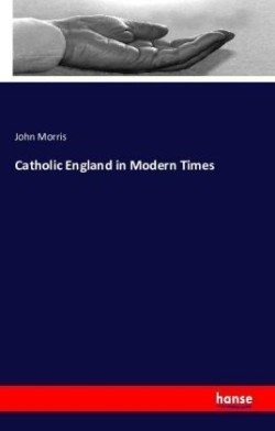Catholic England in Modern Times