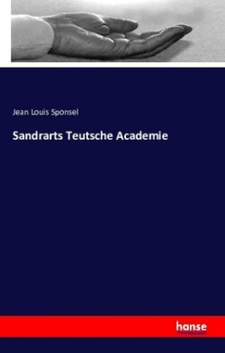 Sandrarts Teutsche Academie