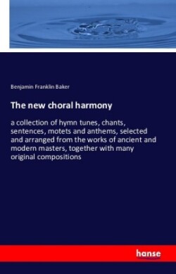 new choral harmony