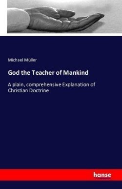 God the Teacher of Mankind