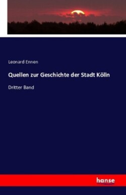 Quellen zur Geschichte der Stadt Kölln