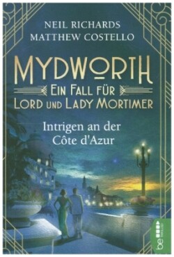 Mydworth - Intrigen an der Côte d'Azur