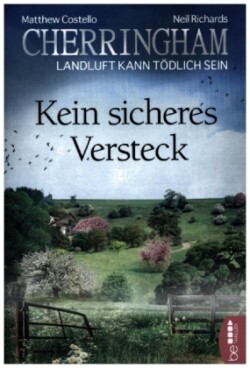 Cherringham - Kein sicheres Versteck