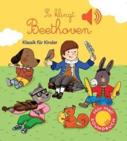 So klingt Beethoven, m. Soundeffekten