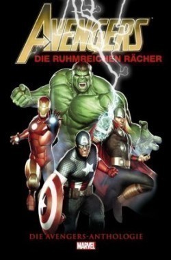 Avengers Anthologie: Die ruhmreichen Rächer