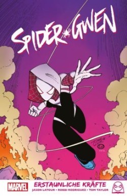 Spider-Gwen - Erstaunliche Kräfte. Bd.2