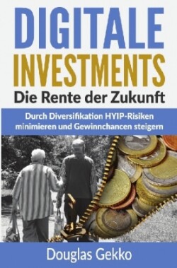 Digitale Investments: Die Rente der Zukunft