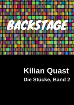 Die Stücke, Band 2 - BACKSTAGE