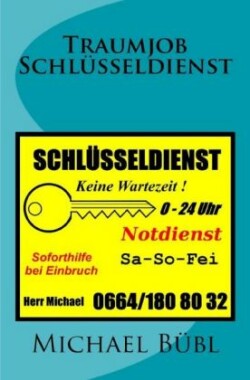 Traumjob Schlüsseldienst